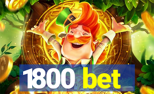 1800 bet